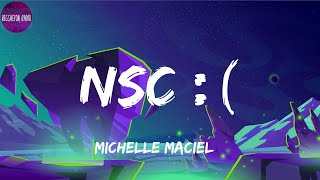 Michelle Maciel -NSC :((letra)