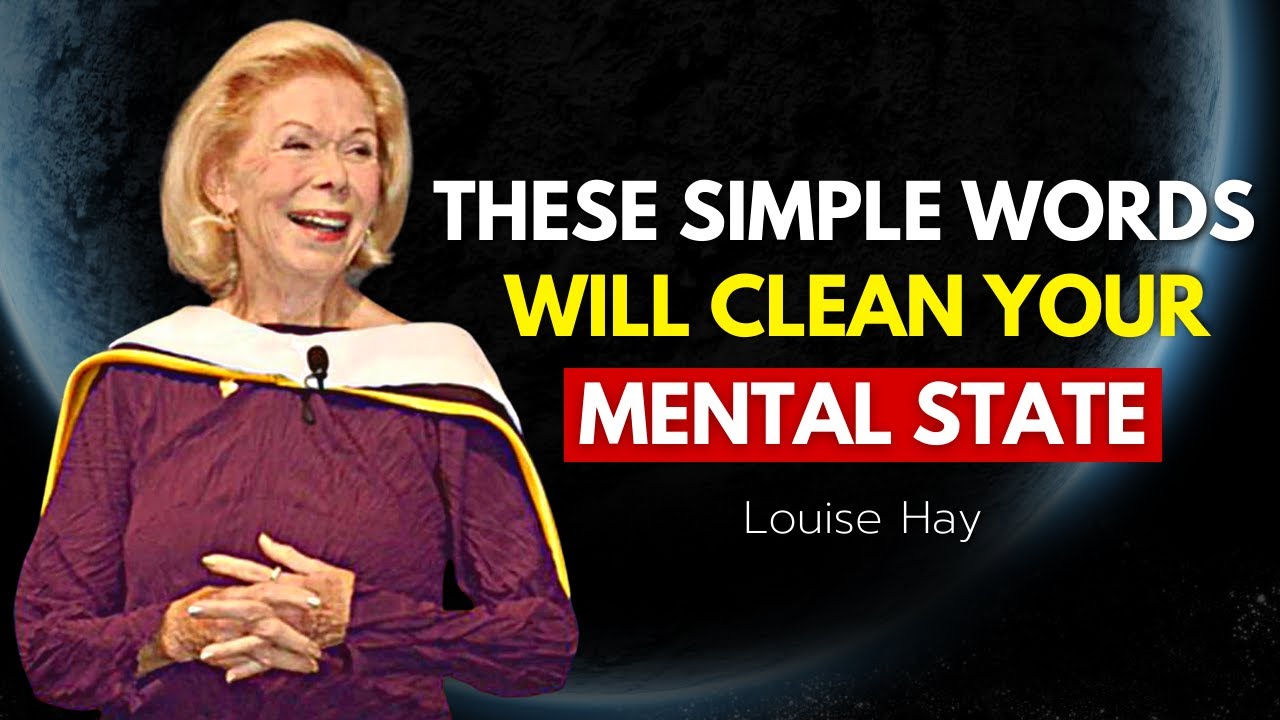 Louise Hay - These Powerful Words Will Clean Your Mental State - YouTube
