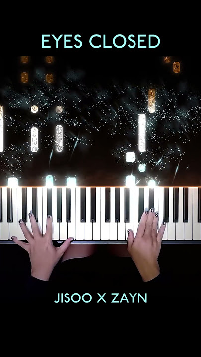 JISOO X ZAYN - EYES CLOSED Piano Cover #EYESCLOSED #JISOO #ZAYN #PianellaPianoShorts