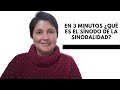 En 3 minutos ¿Qué es el Sínodo de la Sinodalidad?