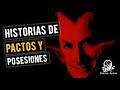 HISTORIAS DE PACTOS Y POSESIONES (RECOPILACIÓN DE RELATOS DE TERROR)