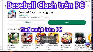 Cách tải Baseball Clash game tg thực trên PC Máy tính, Cách tải cho Laptop Windows mượt nhất screenshot 1
