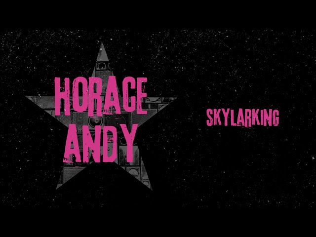 Horace Andy - Skylarking (Official Audio) | Jet Star Music