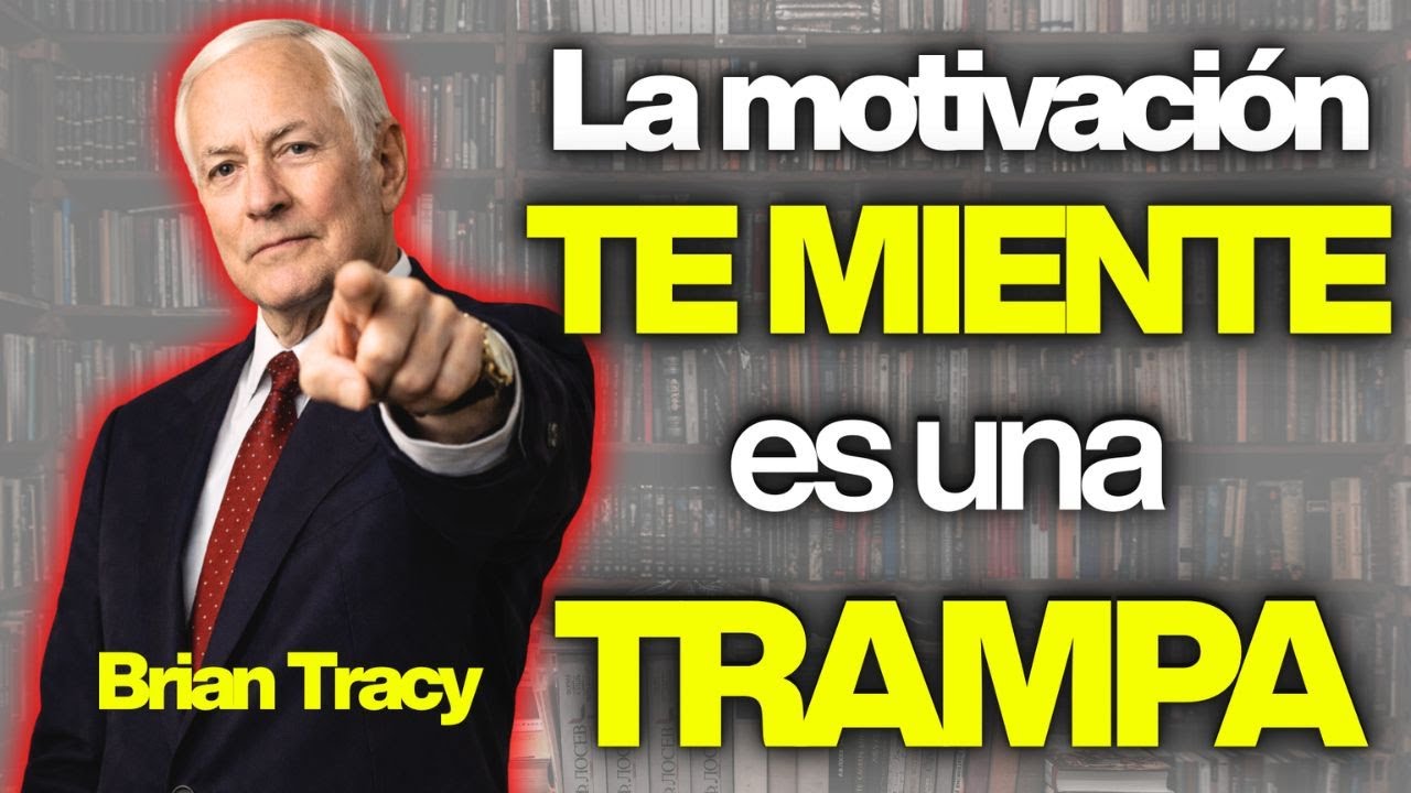 BRIAN TRACY: Por esto NO eres constante, el secreto sobre la disciplina"