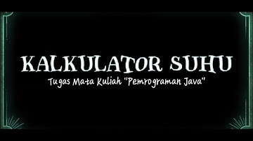 DEMO Java Netbeans "Kalkulator Konversi Suhu"