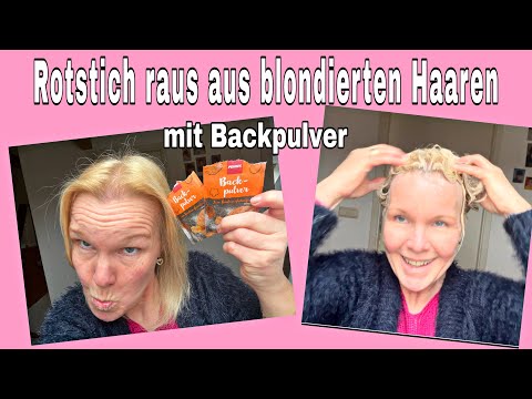 Rotstich aus blondierten Haaren mit Backpulver entfernen/Unbedingt anschauen/Haare aufhellen