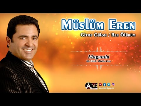 Müslüm Eren - Maganda