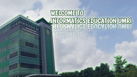 CINEMATIC PENDIDIKAN INFORMATIKA UMRI
