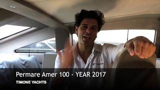 Permare Amer 100 - YEAR 2017 - Timone Yachts