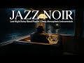 Rainy Paris Nights 🌧️ Classic Jazz Noir Echoing Through the Streets — 🎧