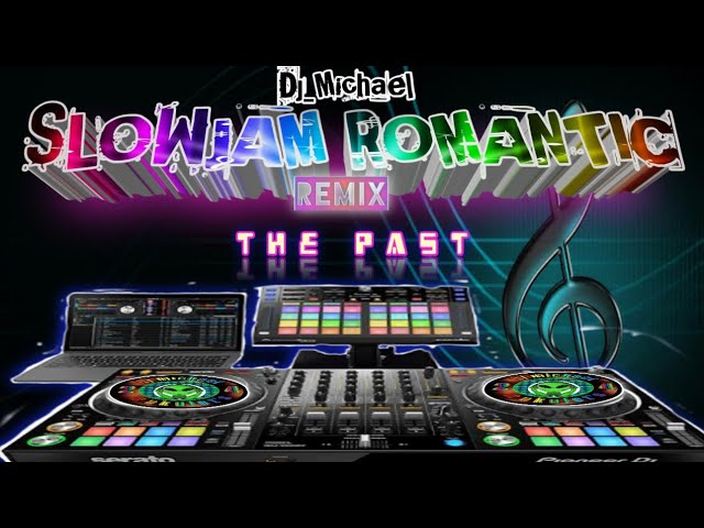 THE PAST REMIX (DJ_MICHAEL)