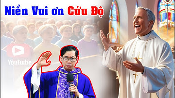 ✨"Lm Phaolô Lưu Quang Bảo Vinh | Khai Mở Niềm Vui Ơn Cứu Độ"