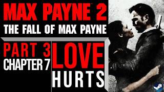 Max Payne 2 – Love Hurts | Full Chapter Walkthrough