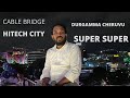 CABLE BRIDGE IN HYDERABAD