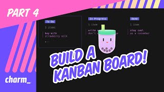 [4/5] Building a CLI Kanban Board with Bubble Tea screenshot 5