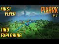 FIRST FLYER AND EXPLORING: PixARK (Ep. 3)