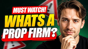 What Are Prop Firms? Explained In Under 3 Minutes For Beginners! *MUST WATCH*