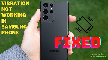 How To Fix Vibration Not Working in Samsung Phone | 100% Working Tutorial | Android Data Recovery