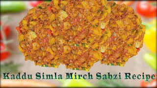 Kaddu Simla Mirch Sabzi Recipe | Pumpkin Capsicum Sabzi | Indian Family Kitchen