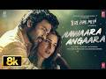 Aawaara Angaara 8K Full Song Tere Ishk Mein Dhanush Kriti AR Rahman Faheem Aanand LR Bhushan K 