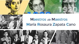 María Rosaura Zapata Cano | Maestros de Maestros