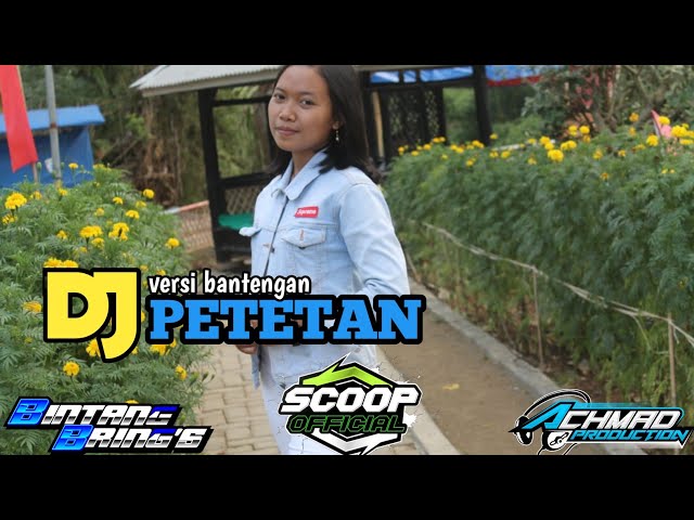 Dj Petetan Versi Bantengan By_Bringin Style feat Achmad Production class=