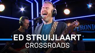 Crossroads cover van Ed Struijlaart | Veronica Ochtendshow met Giel