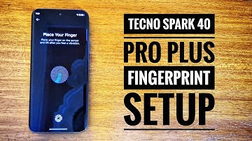 TECNO SPARK 40 PRO PLUS FINGERPRINT SETUP
