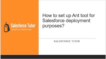 How to set up Ant tool for Salesforce Deployment?