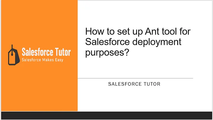 How to set up Ant tool for Salesforce Deployment?