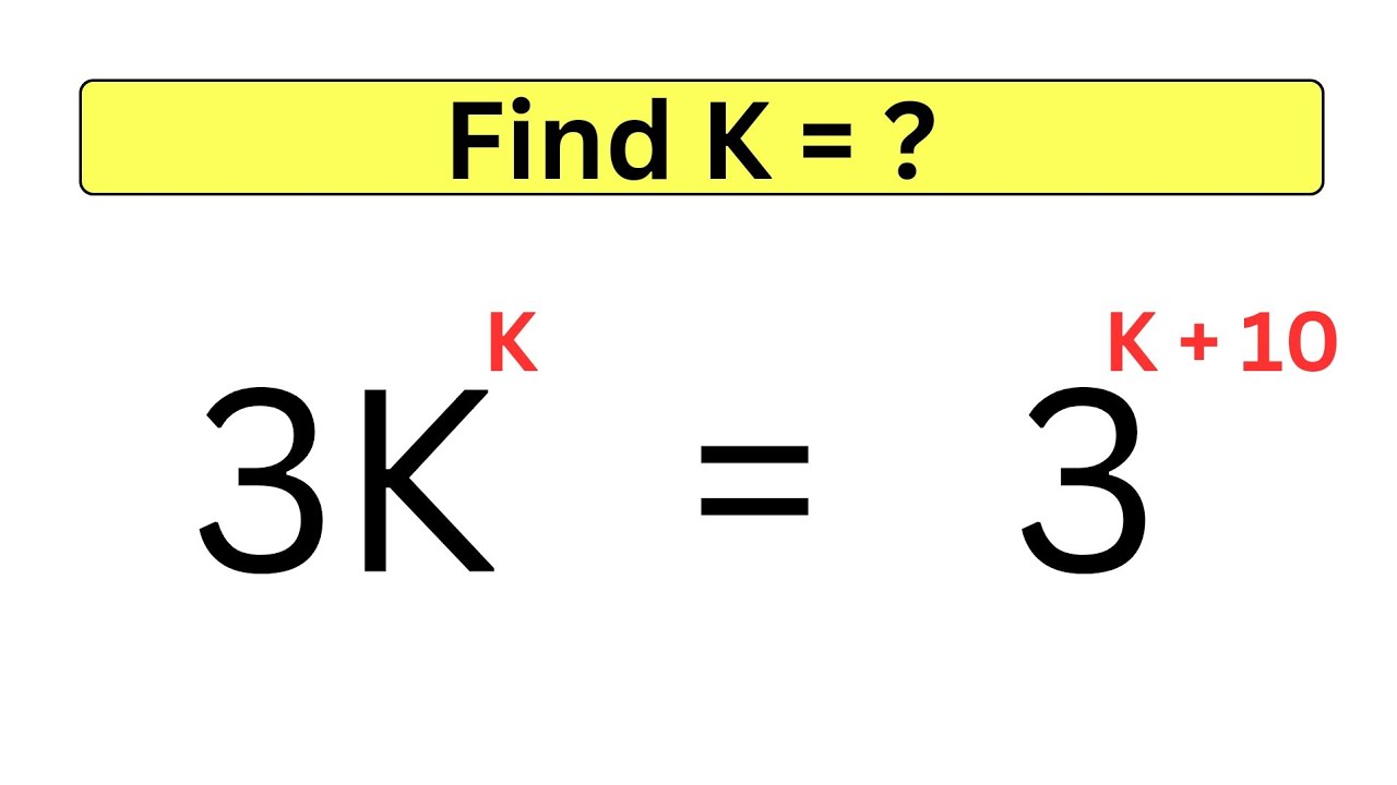 A nice exponential problem | Math Olympiad | Find K=? - YouTube