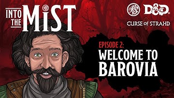 Curse of Strahd Playthrough (2020) - S1, Ep2: Welcome to Barovia | Into the Mist