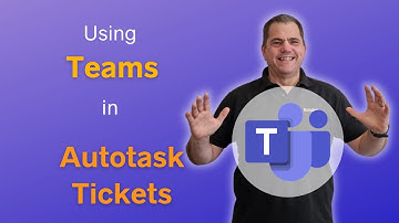 How to use Teams in Autotask