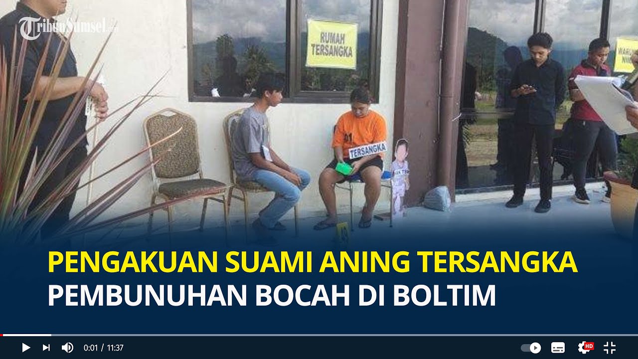 Pengakuan Suami Aning Tersangka Pembunuhan Bocah di Boltim, Stres Tahu Istri Bunuh Keponakan