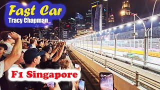 Fast Car Tracy Chapman (F1 Singapore 2023)