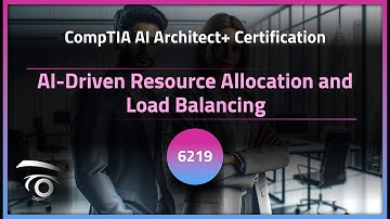 AI-Driven Resource Allocation and Load Balancing | Exclusive Lesson