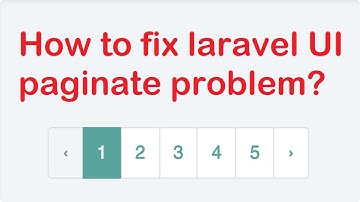 How to fix laravel UI paginate problem?