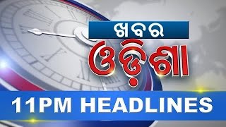 11PM Headlines || 18th April 2024 || Kanak News