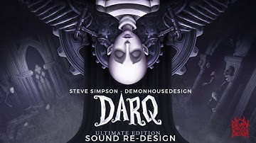 DARQ - Sound Redesign