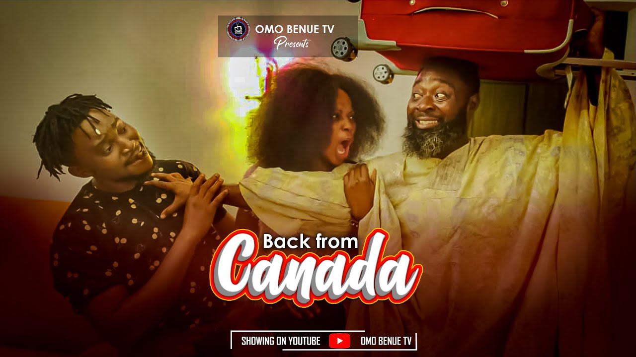 Download BACK FROM CANADA  |Nollywood movie | Tiv movies| Nigerian short film| Tiv Comedy Skit|