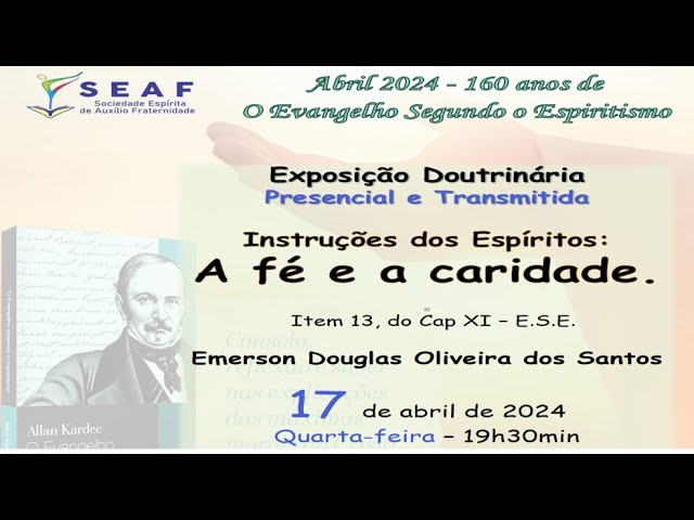 Instruções dos Espíritos: A fé e a caridade. It 13, Cap XI – E.S.E.  Emerson Douglas O. dos Santos