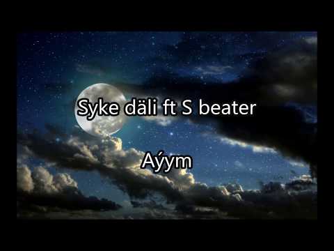 Syke dali ft S beater - Ayym (Turkmen rap)