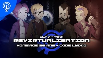 FRONTIÈRES VIRTUELLES - #001 - Revirtualisation (Célébration des 20 ans de Code Lyoko)
