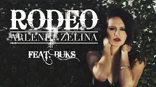 Arlene Zelina - RODEO feat. Buks (Original Song)