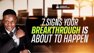 7 IMPORTANT SIGNS Your Breakthrough is About to Happen | Joshua Generation