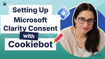 Clarity Consent Setup with Cookiebot — Step-by-Step Before the October 2025 Deadline