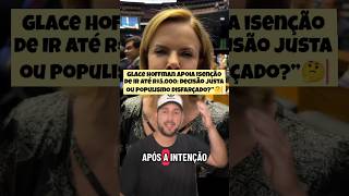 Gleice Hoffmann se pronunciou hoje sobre a isenção de imposto