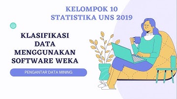 PENGANTAR DATA MINING - KLASIFIKASI DATA MENGGUNAKAN SOFTWARE WEKA