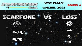 X-WING 2.0   XTC ITALY 2021 Round 4 | SCARFONE vs LOSS