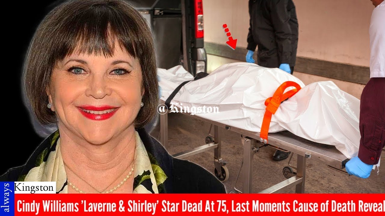 Cindy Williams cause of death video Cindy Williams Cindy Williams